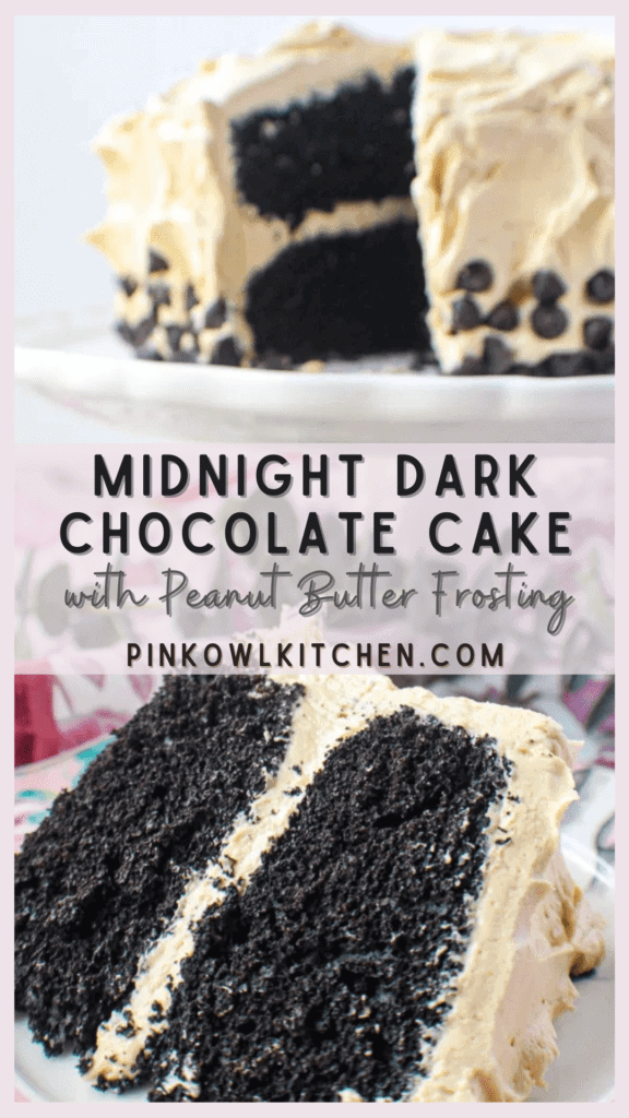 Midnight Dark Chocolate Cake with Peanut Butter Frosting - Pink OWl Kitchen Rich dark chocolate cake with a creamy peanut butter buttercream frosting!
