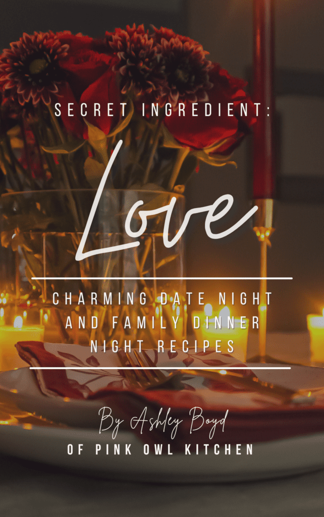 Secret Ingredient: Love | Pink Owl Kitchen E-Cookbook cover image